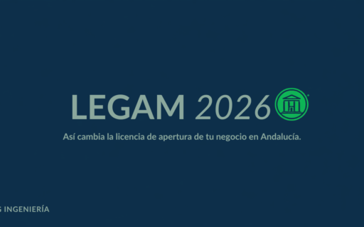 LEGAM 2026: Así Cambia la Licencia de Apertura de tu Negocio en Andalucía